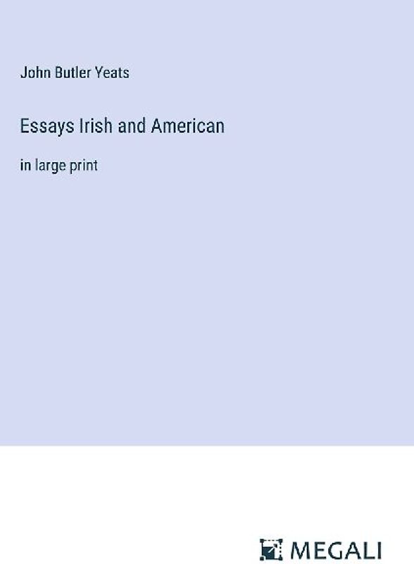 Essays Irish and American