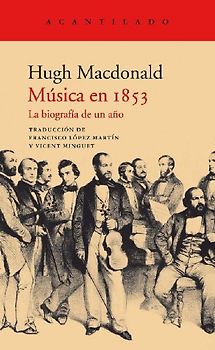 Música en 1853 : la biografía de un año