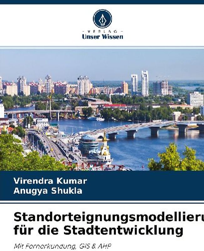 Standorteignungsmodellierung für die Stadtentwicklung