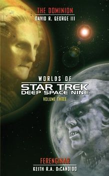 Star Trek: Deep Space Nine: Worlds of Deep Space Nine #3: Dominion and Ferenginar - Keith R. A. DeCandido