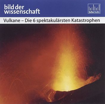 Vulkane - die 6 spektakulärsten Katastrophen