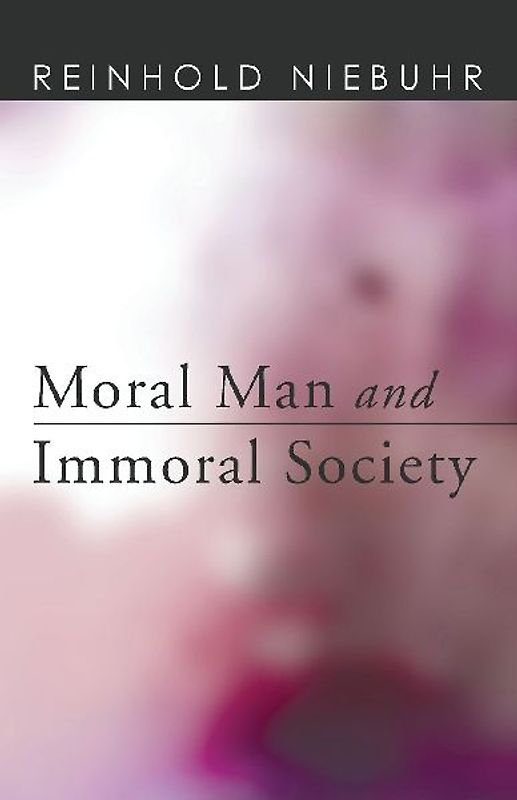 Moral Man and Immoral Society