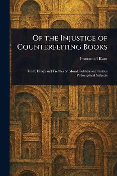 Of the Injustice of Counterfeiting Books
