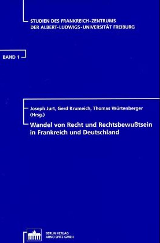 Wandel von Recht und Rechtsbewusstsein in Frankreich und Deutschland