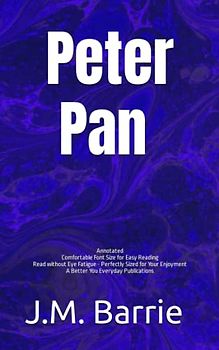 Peter Pan (Peter and Wendy) by J.M. Barrie