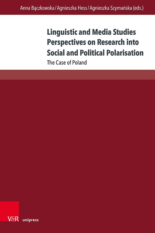 Linguistic and Media Studies Perspectives on Research into Social and Political Polarisation
