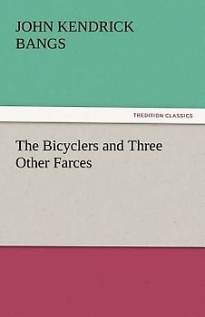 The Bicyclers and Three Other Farces