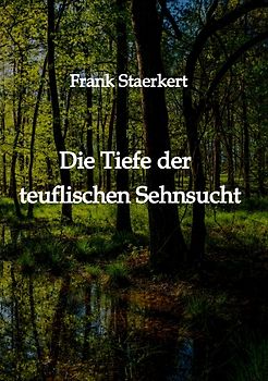 Die Tiefe der teuflischen Sehnsucht