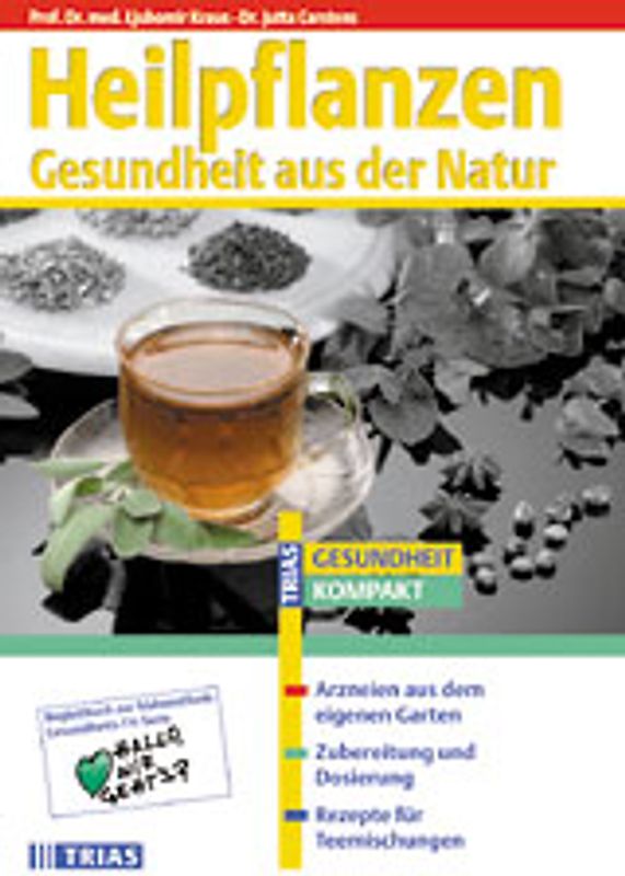 Heilpflanzen - Gesundheit aus der Natur
