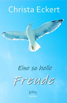 Eine so helle Freude