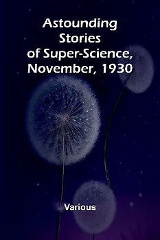 Astounding Stories of Super-Science, November, 1930