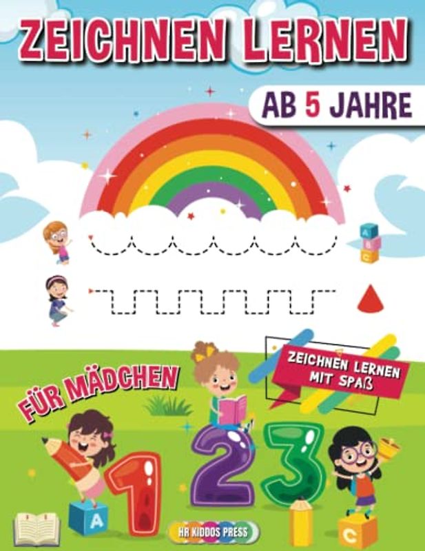 Zeichnen Lernen ab 5 Jahre für Mädchen: Ein geniales Übungsbuch für Mädchen mit Formen, Buchstaben und Schwungübungen - Ideales Übungsbuch für Kindergarten, Vorschule und Grundschule