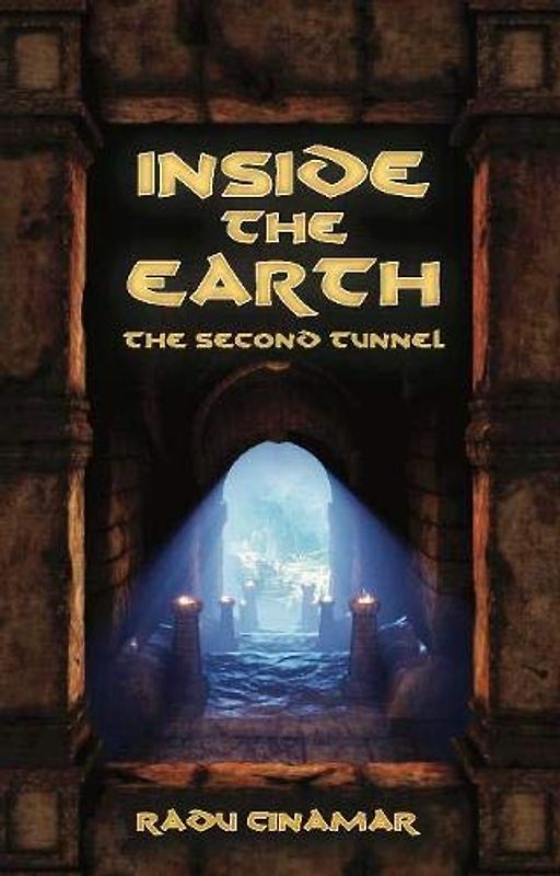 Inside the Earth- The Second Tunnel