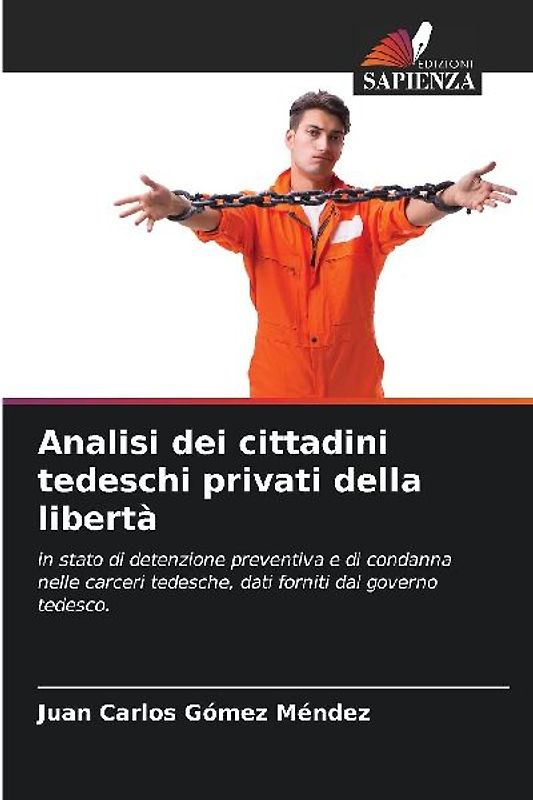 Analisi dei cittadini tedeschi privati della libertà