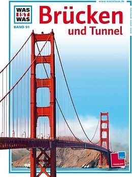 Was ist was, Band 091: Brücken und Tunnel