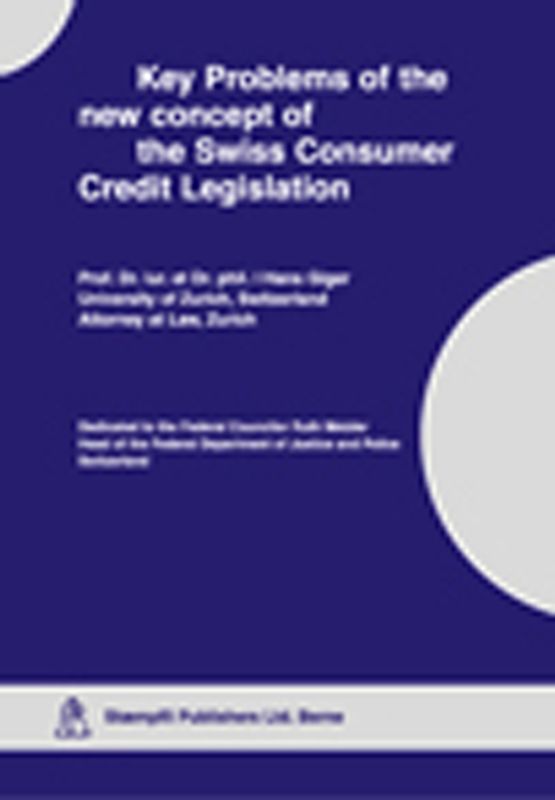 Key Problems of the new concept of the Swiss consumer Credit Legislation