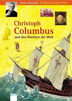 Christoph Columbus und das Wachsen der Welt