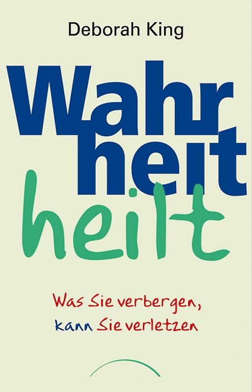 Wahrheit heilt