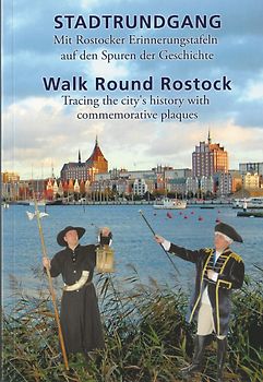 Stadtrundgang.   Mit Rostocker Erinnerungstafeln auf den Spuren der Geschichte