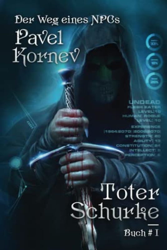 Toter Schurke (Der Weg eines NPCs Buch #I): LitRPG-serie