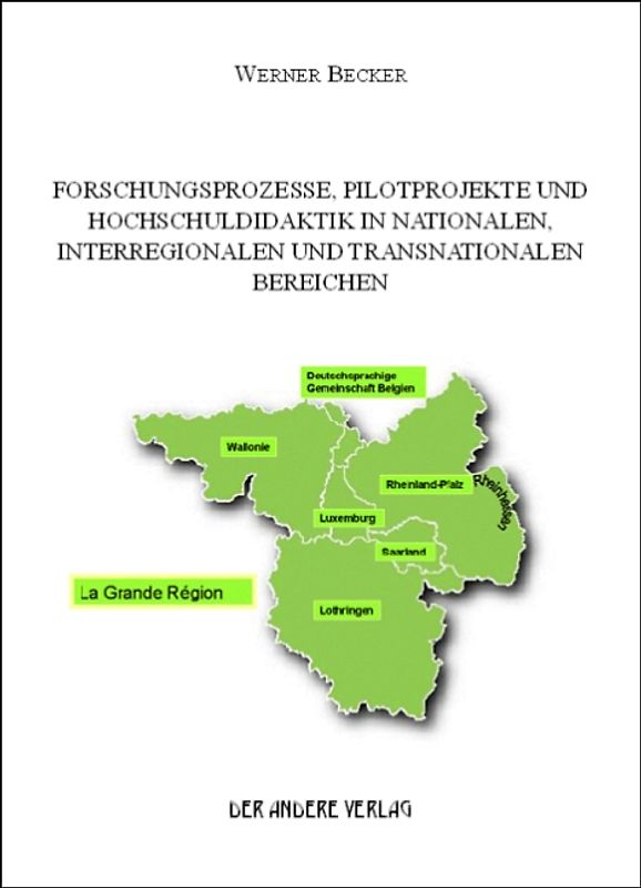 Forschungsprozesse, Pilotprojekte und Hochschuldidaktik in nationalen, interregionalen und transnationalen Bereichen