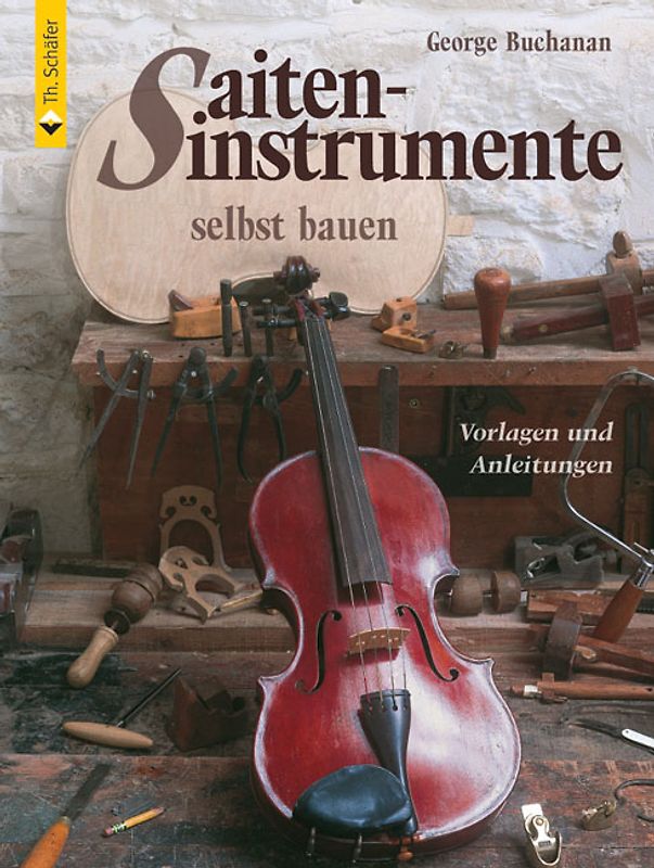 Saiteninstrumente selbst bauen