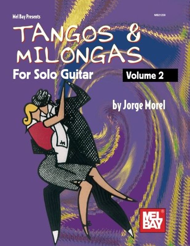 Tangos & Milongas for Solo Guitar, Volume 2: For Solo Guitar