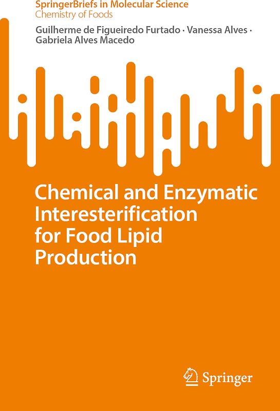 Chemical and Enzymatic Interesterification for Food Lipid Production