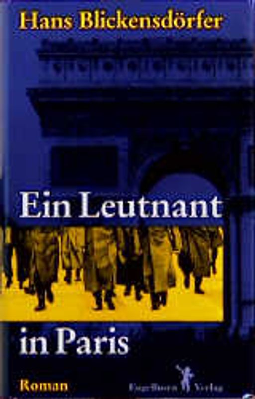 Ein Leutnant in Paris. Roman