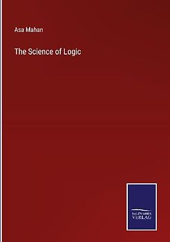 The Science of Logic