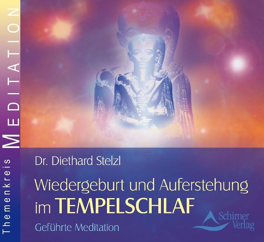 Wiedergeburt und Auferstehung im Tempelschlaf