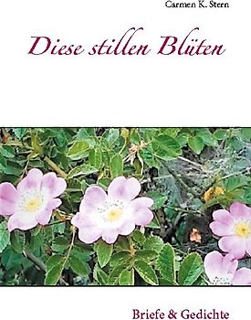 Diese stillen Blüten