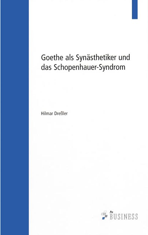 Goethe als Synästhetiker und das Schopenhauer-Syndrom