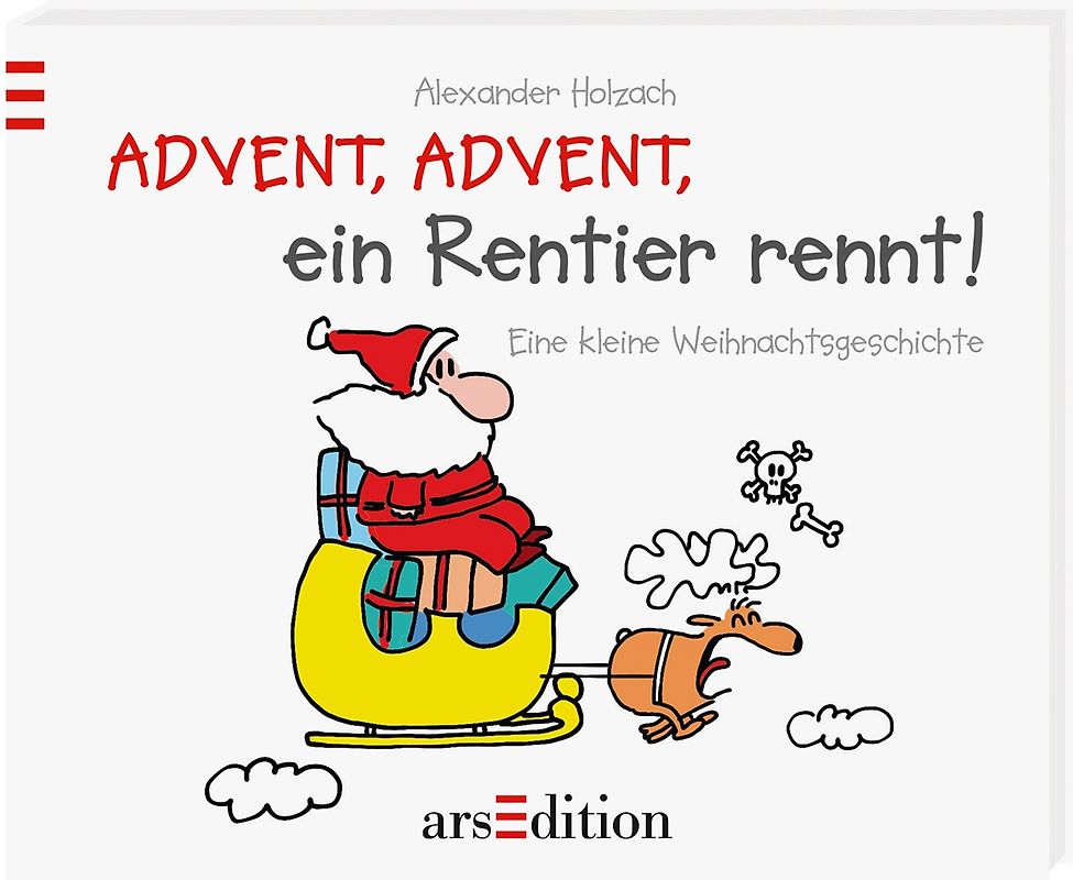 Advent, Advent, ein Rentier rennt! Eine kleine Weihnachtsgeschichte