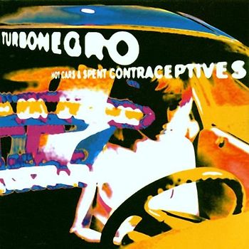 Turbonegro - Hot Cars and Spent Contraceptives
