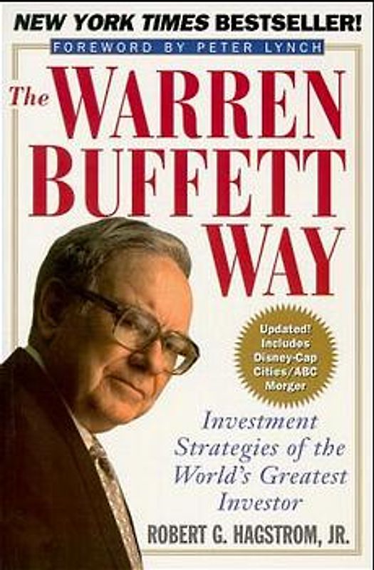 The Warren Buffett Way. Investment Strategies of the World's Greatest Investor