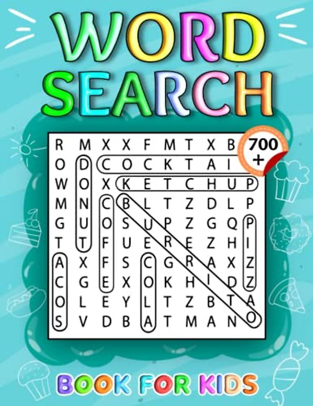 700+ Word Search Book For Kids: Amazing And Fun Word Search Puzzles For Kids Will Help Them Improve Their Skills