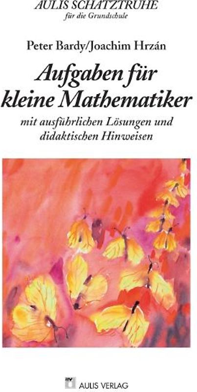 Aulis Schatztruhe für die Grundschule / Aufgaben für kleine Mathematiker