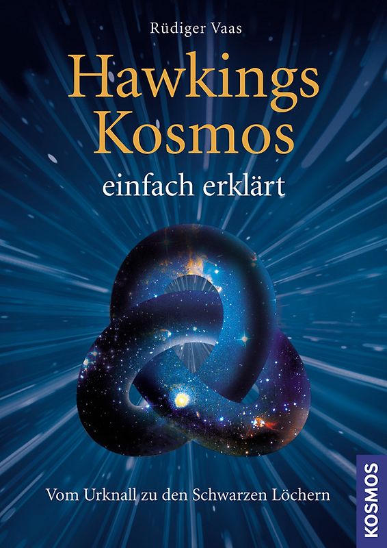 Hawkings Kosmos einfach erklärt