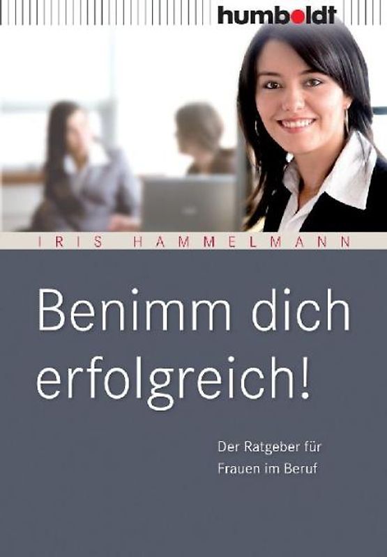 Benimm dich erfolgreich!