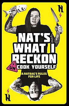Un-cook Yourself: A Ratbag's Rules for Life