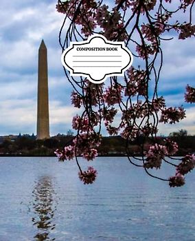 COMPOSITION BOOK: Washington DC Cherry Blossom Notebook