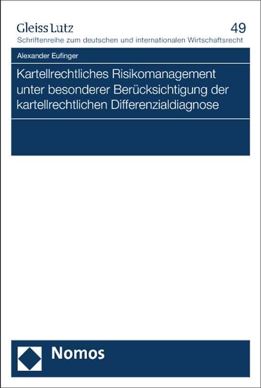 Kartellrechtliches Risikomanagement unter besonderer Berücksichtigung der kartellrechtlichen Differenzialdiagnose