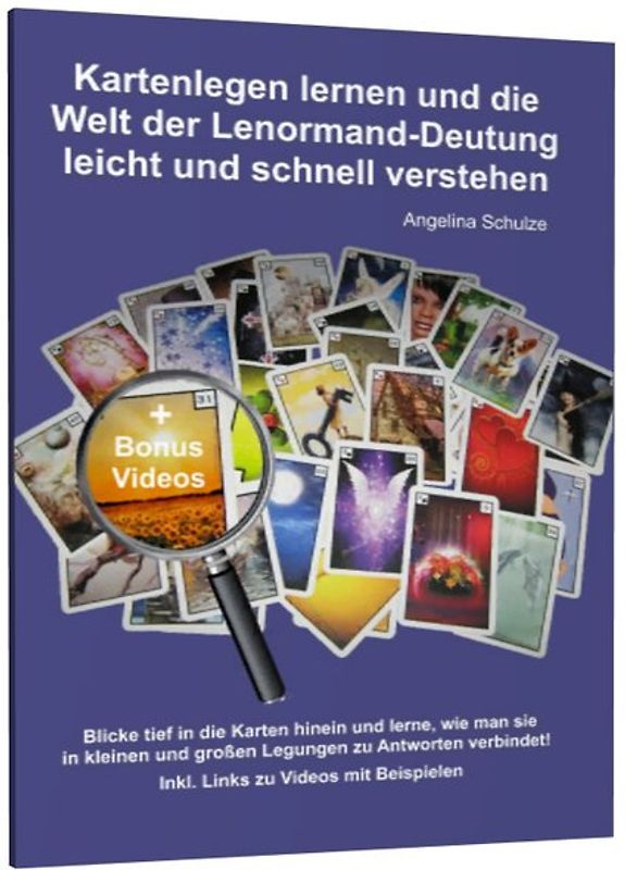 Kartenlegen lernen und die Welt der Lenormand-Deutung leicht und schnell verstehen
