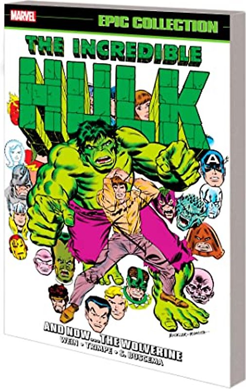 Incredible Hulk Epic Collection: And Now…The Wolverine: And Now… the Wolverine