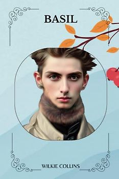 BASIL By Wilkie Collins