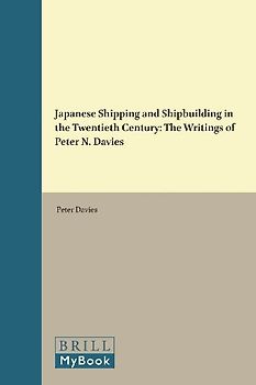 Japanese Shipping and Shipbuilding in the Twentieth Century