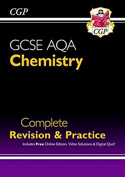 New GCSE Chemistry AQA Complete Revision & Practice includes Online Ed, Videos & Quizzes: perfect for the 2022 and 2023 exams (CGP GCSE Chemistry 9-1 Revision)