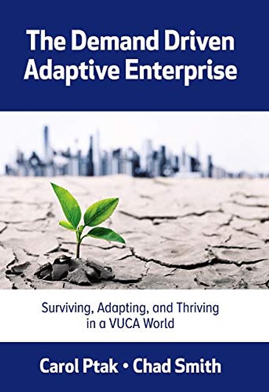 The Demand Driven Adaptive Enterprise