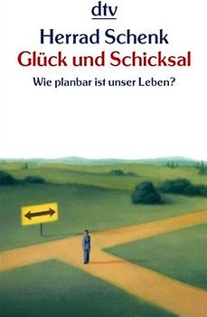 Glück und Schicksal